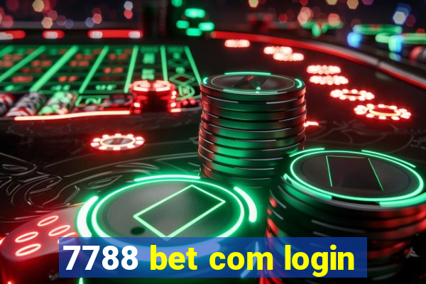 7788 bet com login