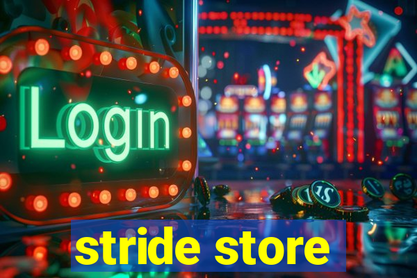 stride store