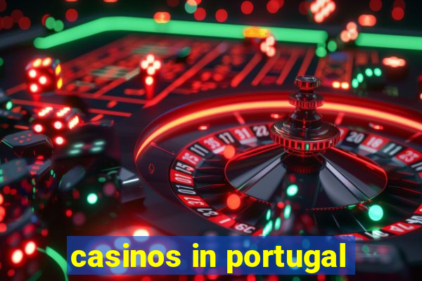 casinos in portugal