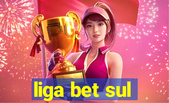 liga bet sul