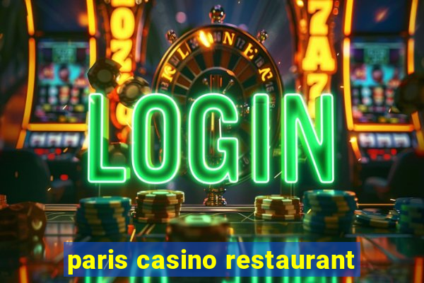 paris casino restaurant