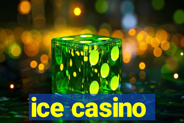 ice casino