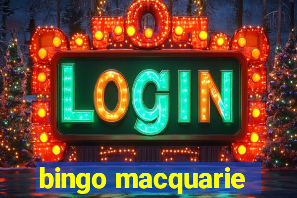 bingo macquarie