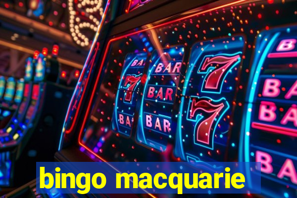 bingo macquarie