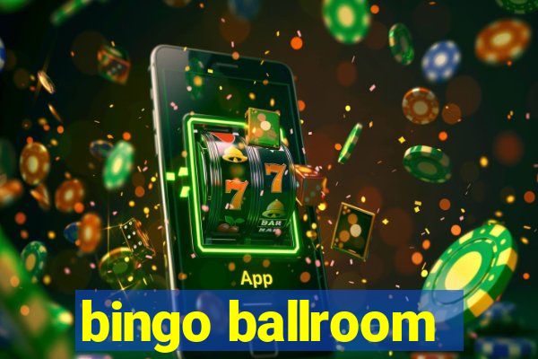 bingo ballroom