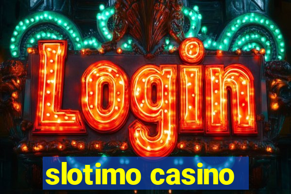 slotimo casino