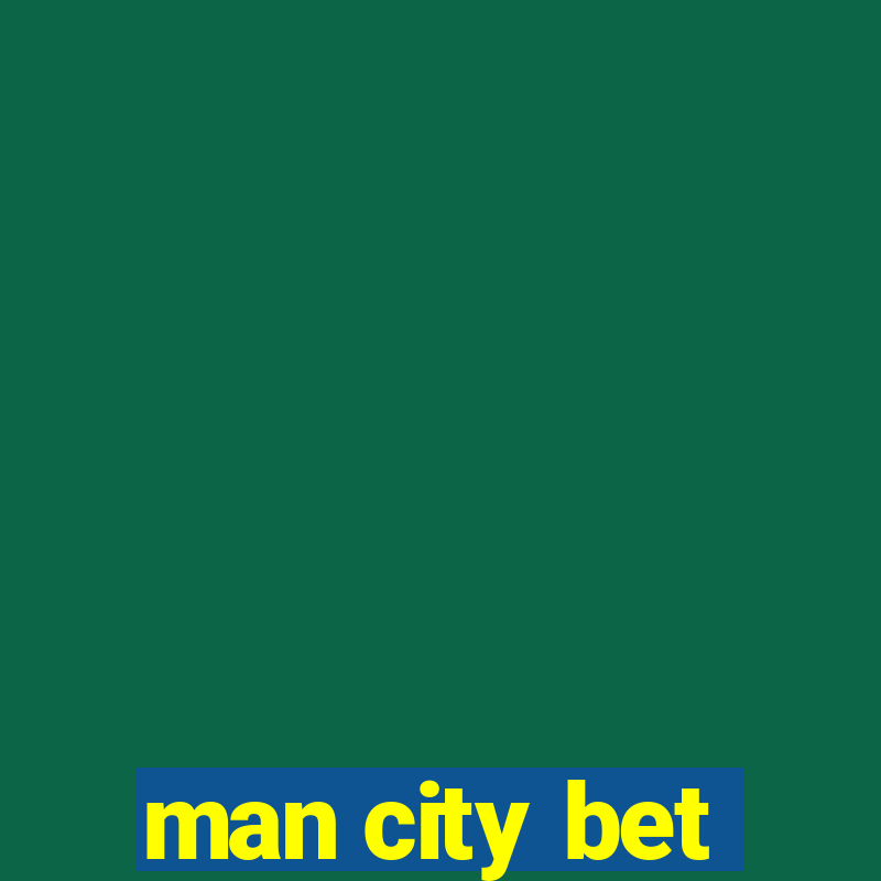 man city bet