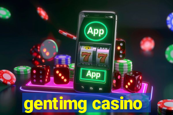 gentimg casino