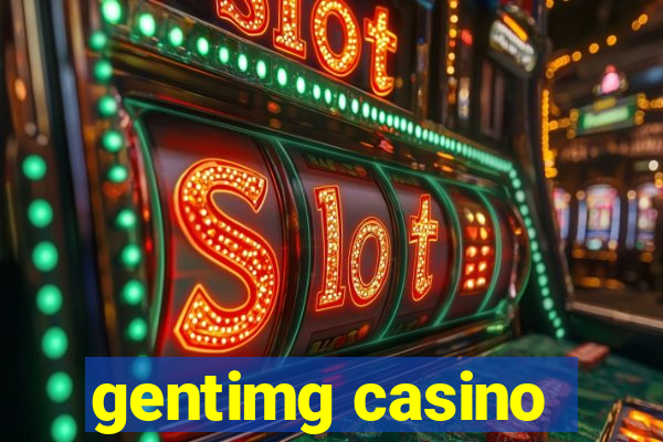 gentimg casino