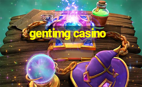 gentimg casino