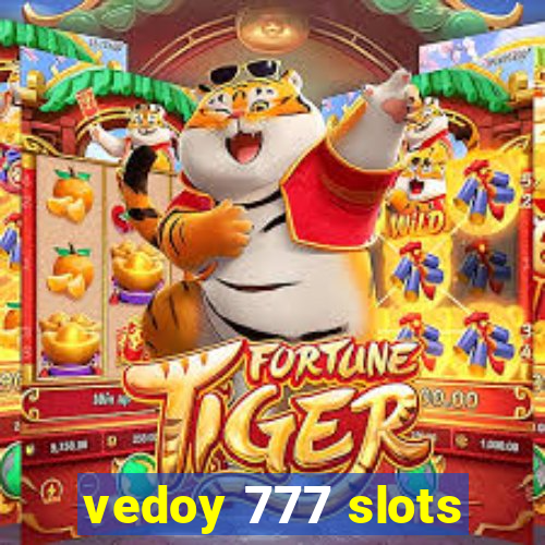 vedoy 777 slots