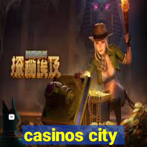 casinos city