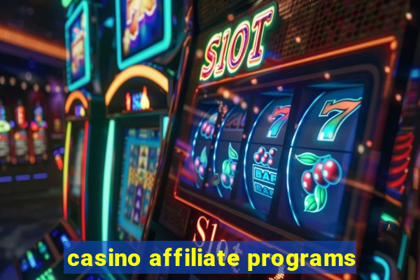 casino affiliate programs