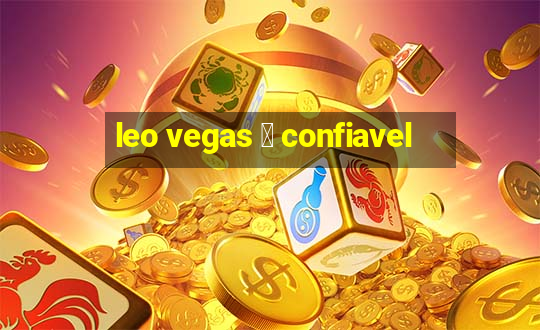 leo vegas 茅 confiavel