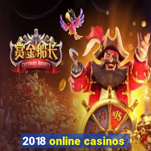 2018 online casinos