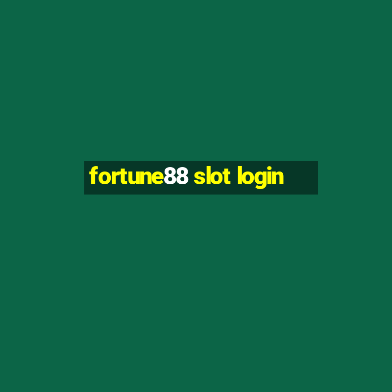 fortune88 slot login