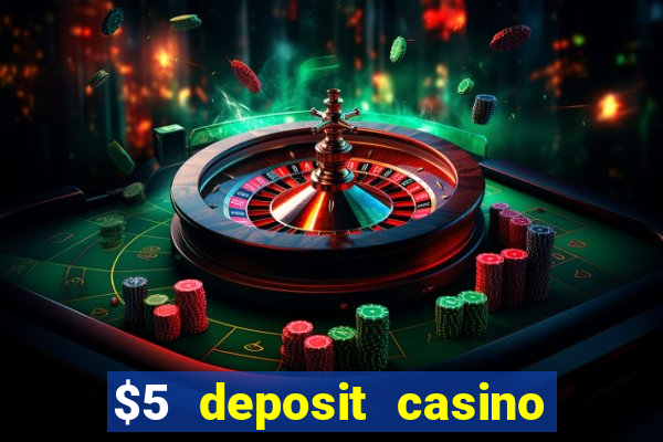 $5 deposit casino in australia