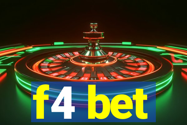 f4 bet