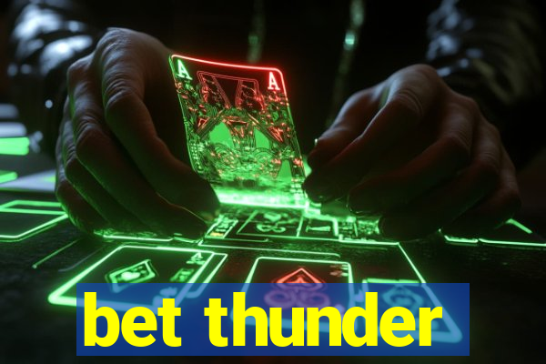 bet thunder