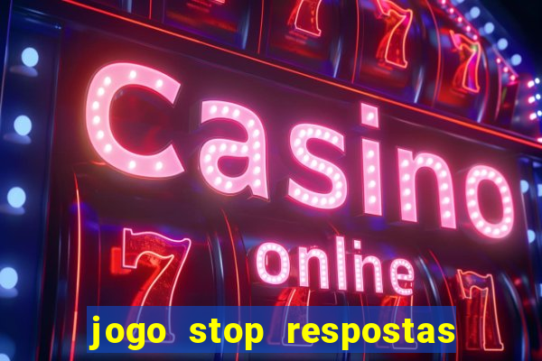 jogo stop respostas de a a z