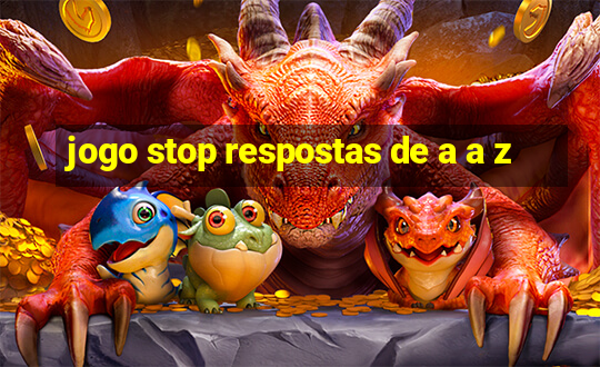 jogo stop respostas de a a z