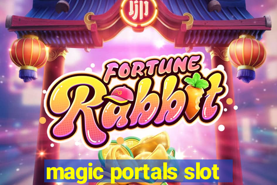 magic portals slot