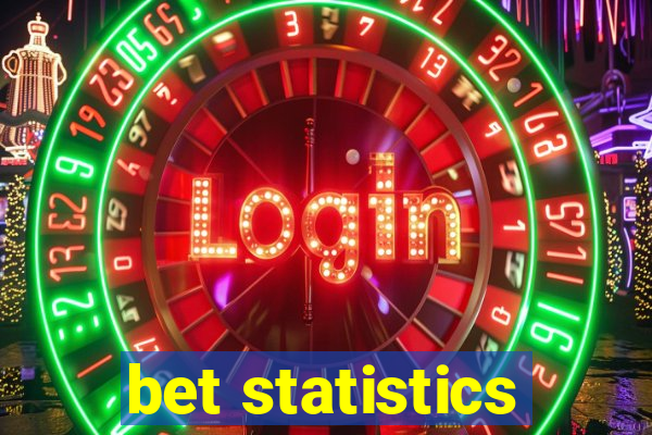 bet statistics