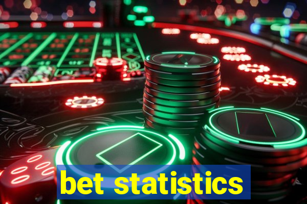 bet statistics