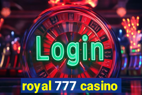 royal 777 casino