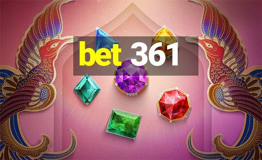 bet 361