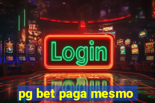 pg bet paga mesmo