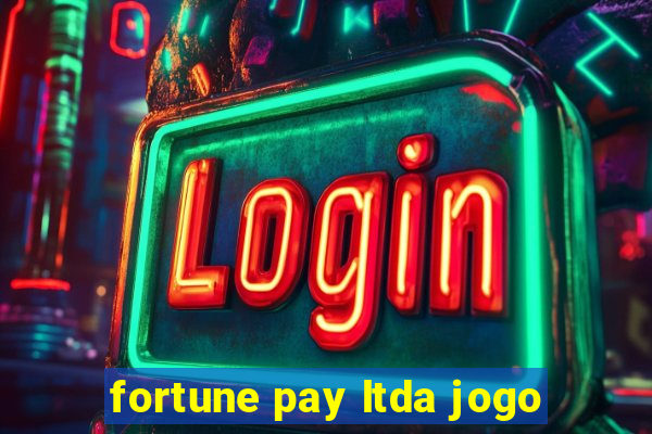 fortune pay ltda jogo