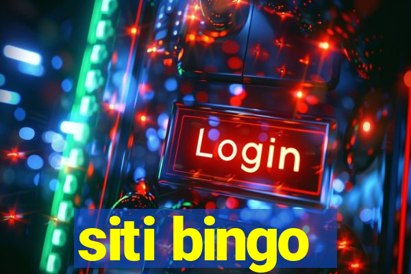 siti bingo