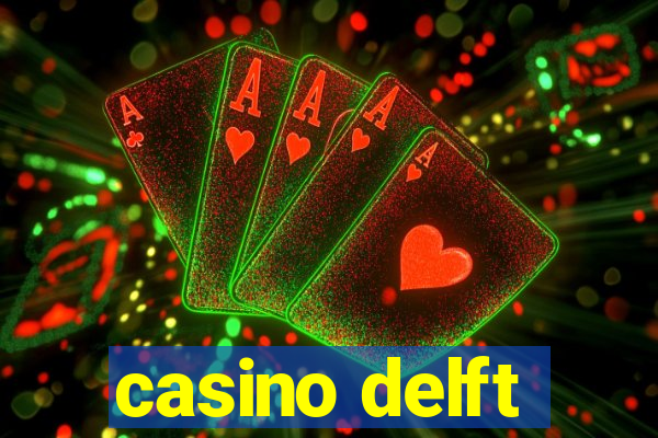 casino delft