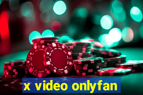 x video onlyfan