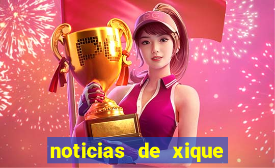 noticias de xique xique bahia