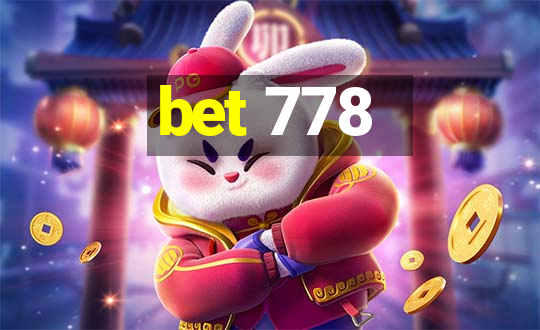 bet 778