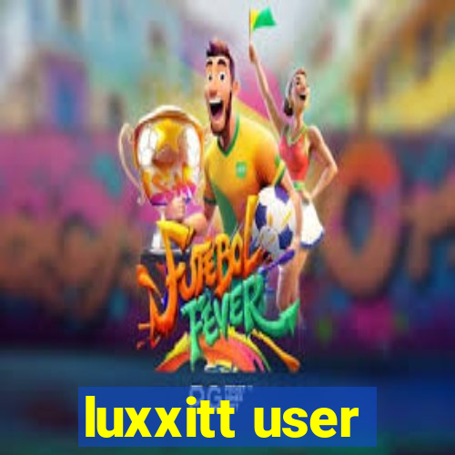 luxxitt user