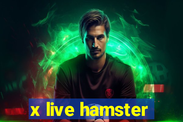 x live hamster