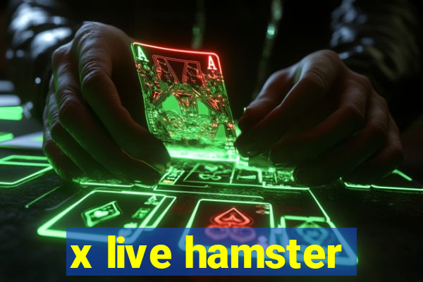 x live hamster