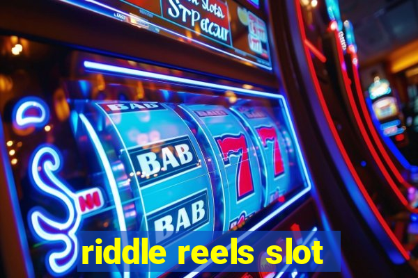 riddle reels slot