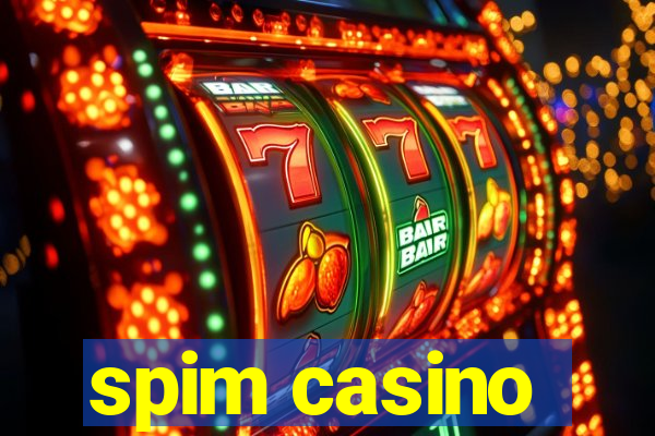 spim casino