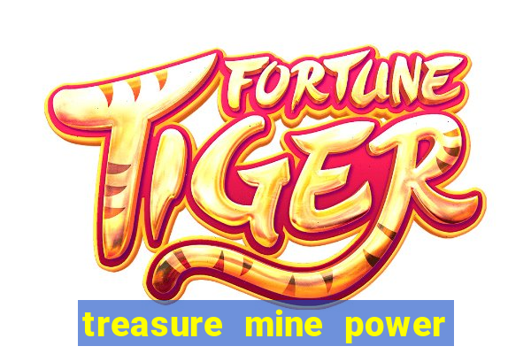 treasure mine power reels slot free play