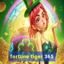 fortune tiger 365