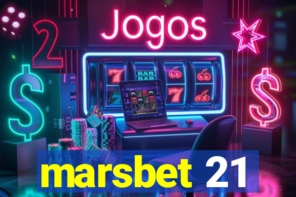 marsbet 21