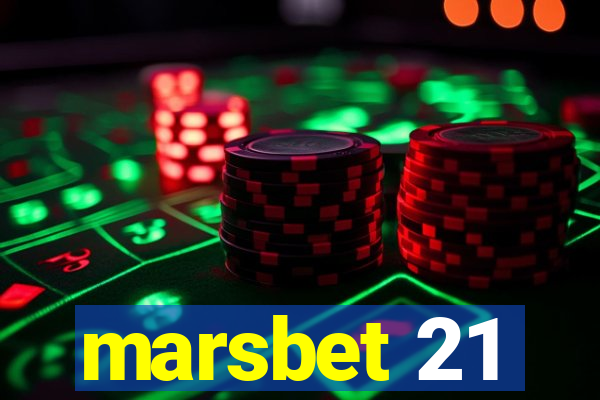 marsbet 21