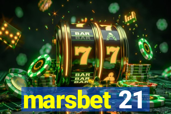 marsbet 21