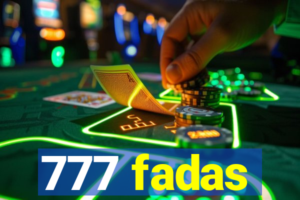 777 fadas