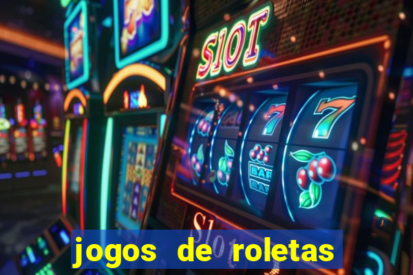 jogos de roletas online gratis