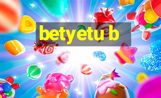 betyetu b